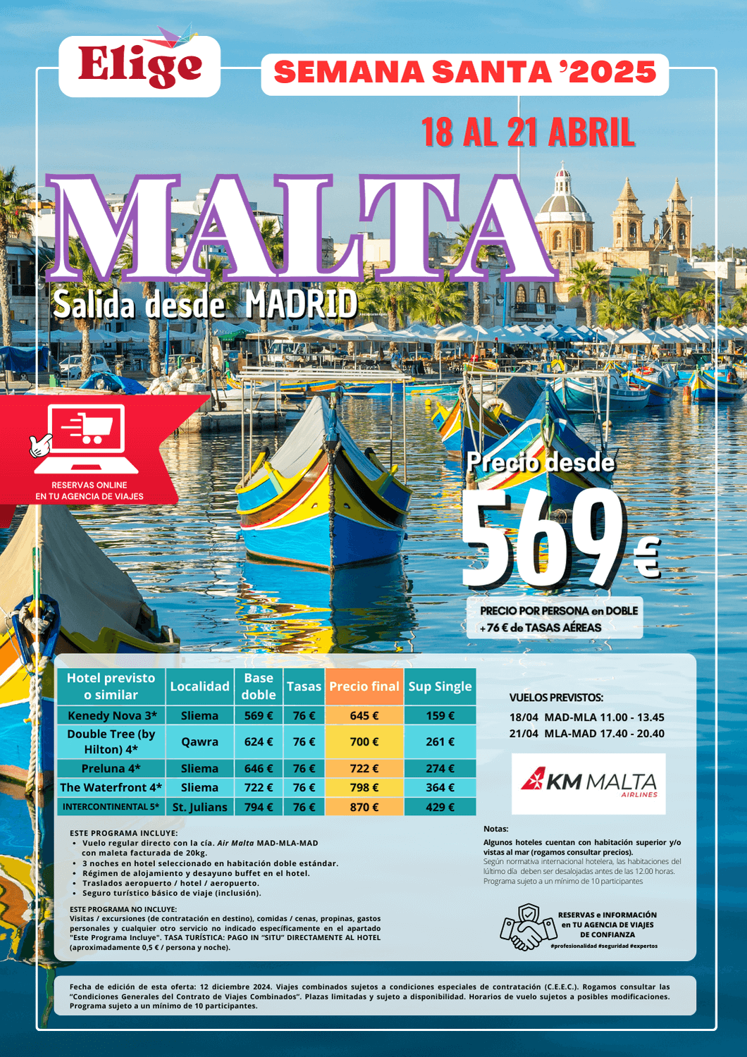 MALTA, Semana Santa 2025 , 4 días-3 noches, salida desde Madrid, con vuelos directos, 3 noches en hotel seleccionado y desayunos buffet, traslados de entrada y salida y seguro de inclusión, para Agencias de Viajes con Elige tu Viaje.